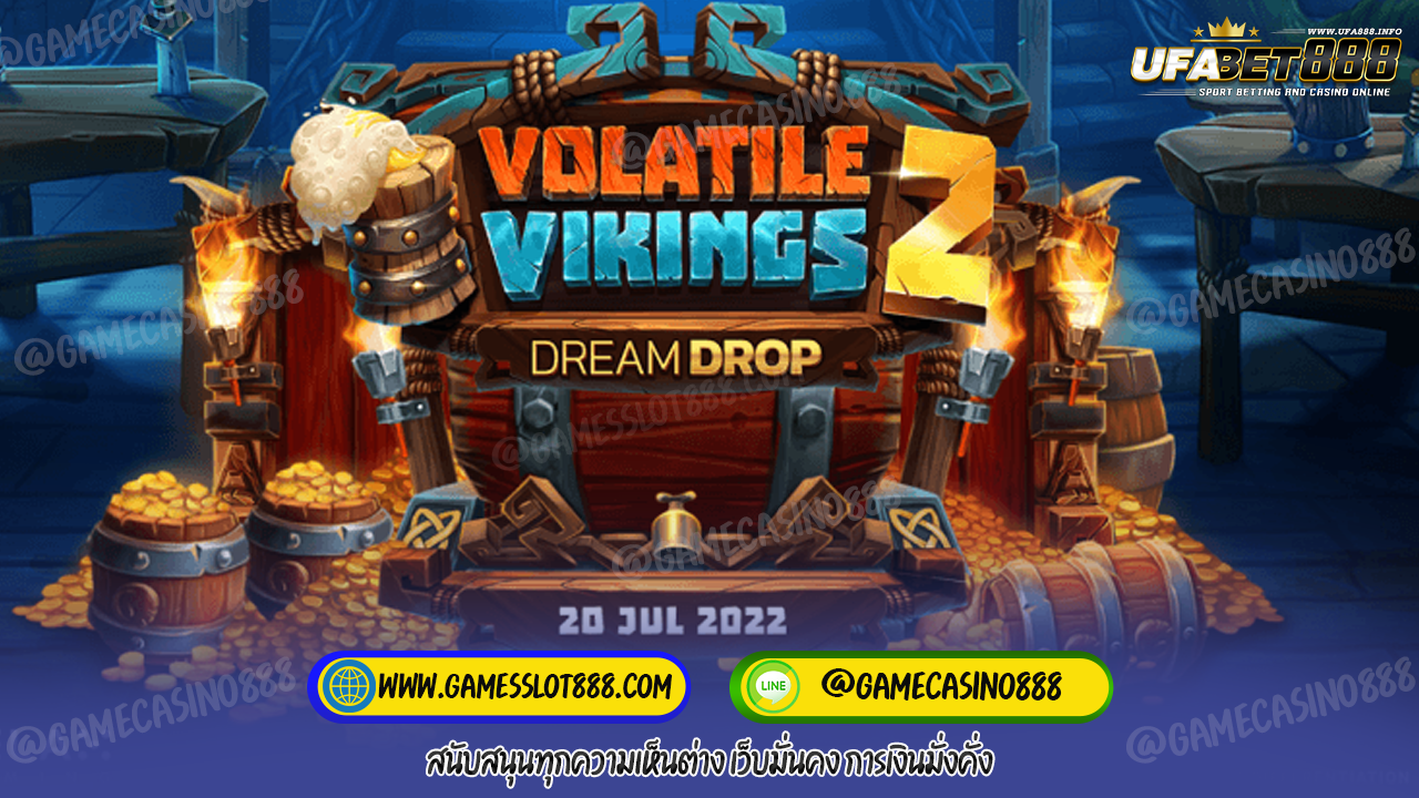 สล็อต Volatile Vikings 2 Dream Drop