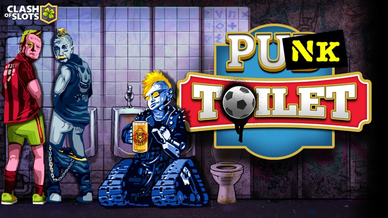 สล็อต Punk Toilet