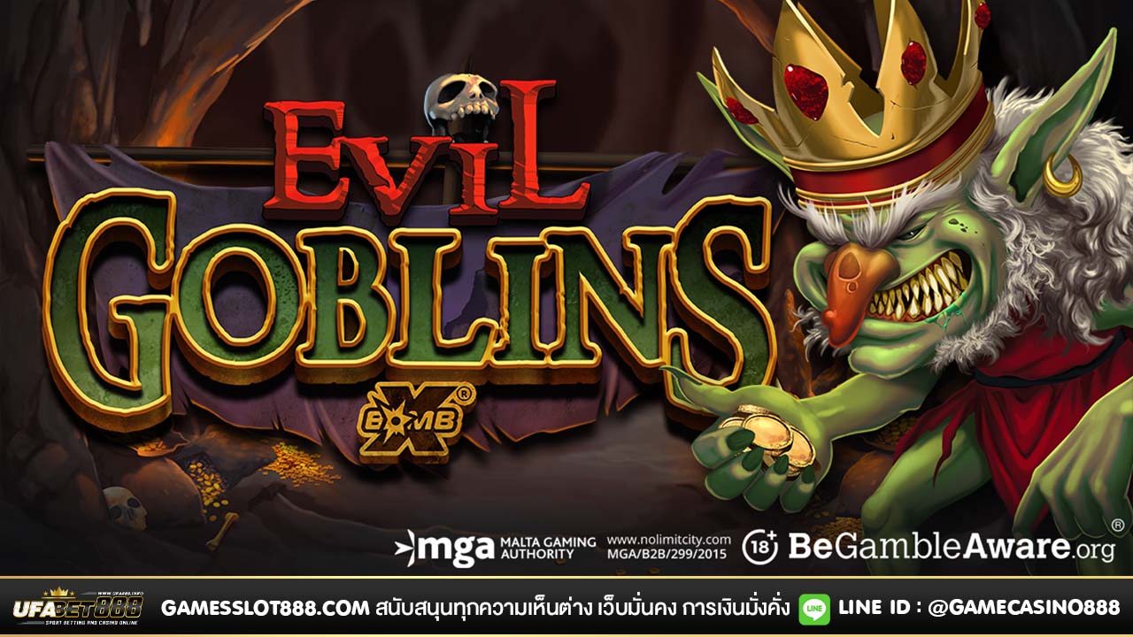 สล็อต Evil Goblins xBomb
