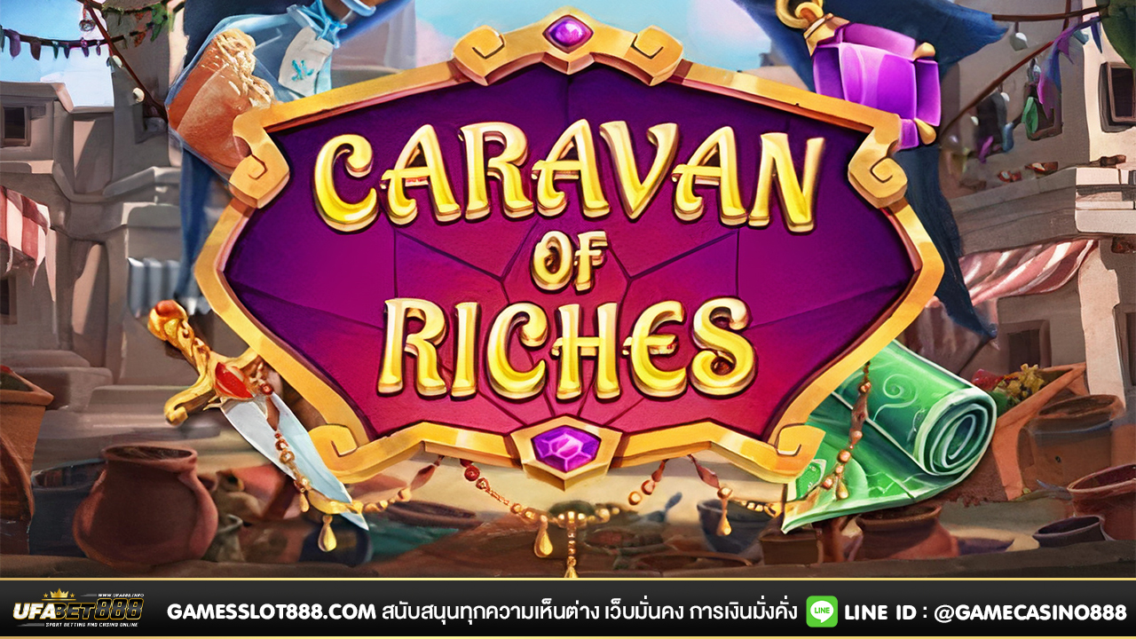 สล็อต Caravan of Riches
