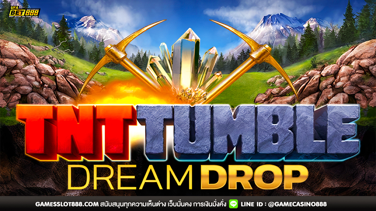 สล็อต TNT Tumble Dream Drop 