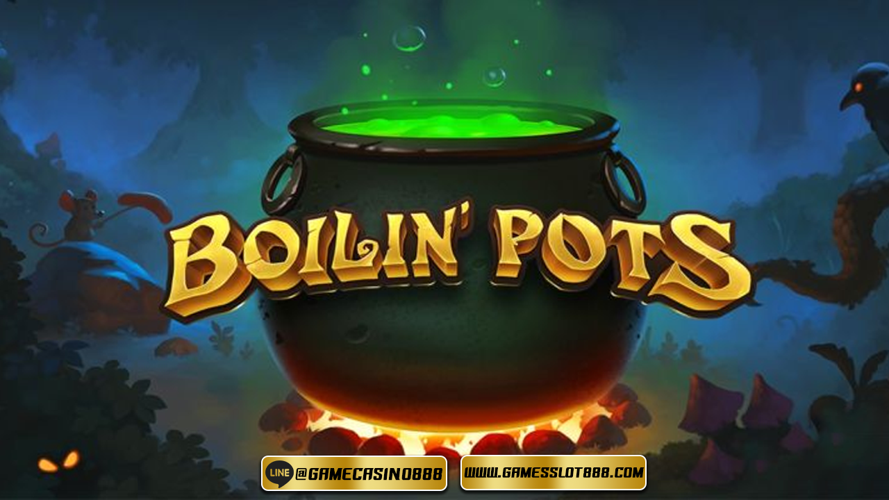 สล็อต Boilin’ Pots 