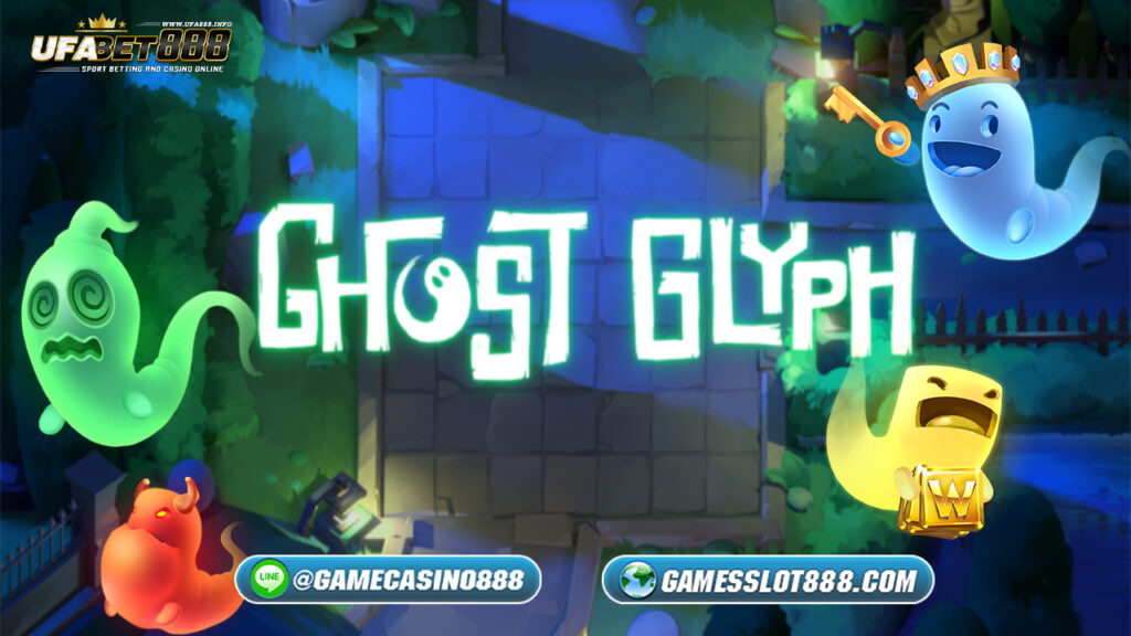 สล็อต Ghost Glyph