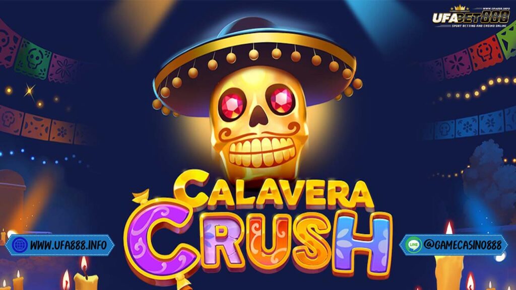 สล็อต Calavera Crush