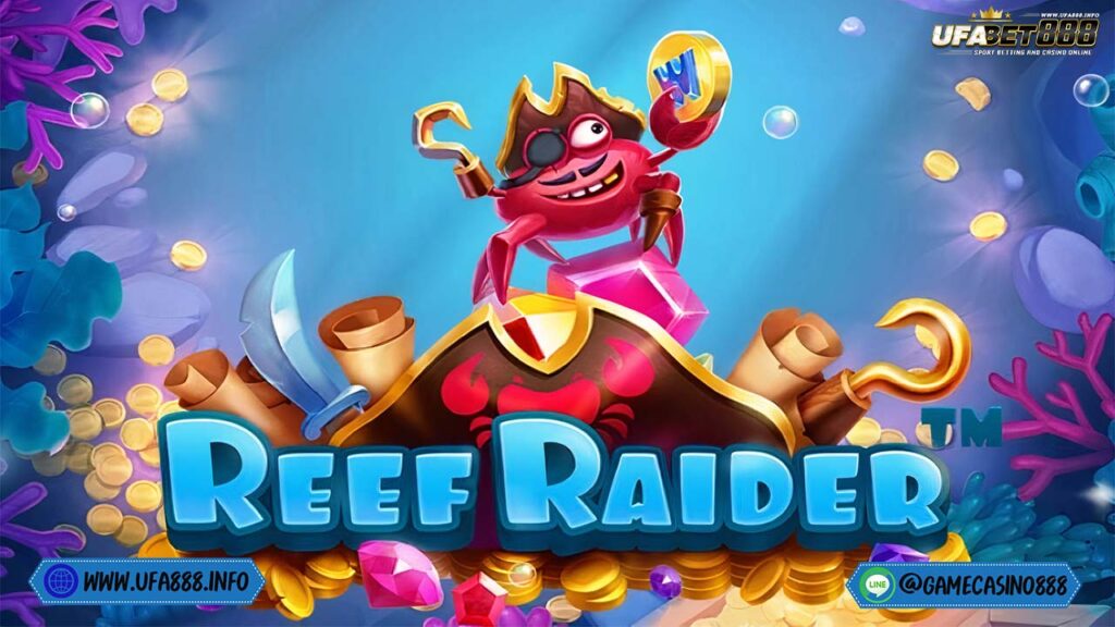 สล็อต Reef Raider