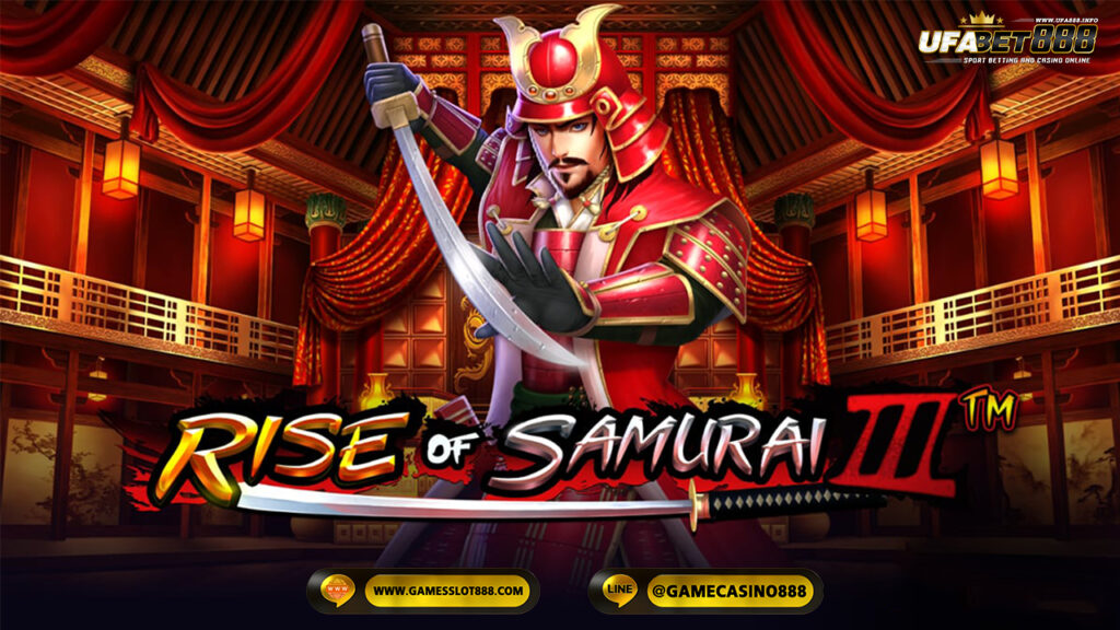 สล็อต Rise of Samurai