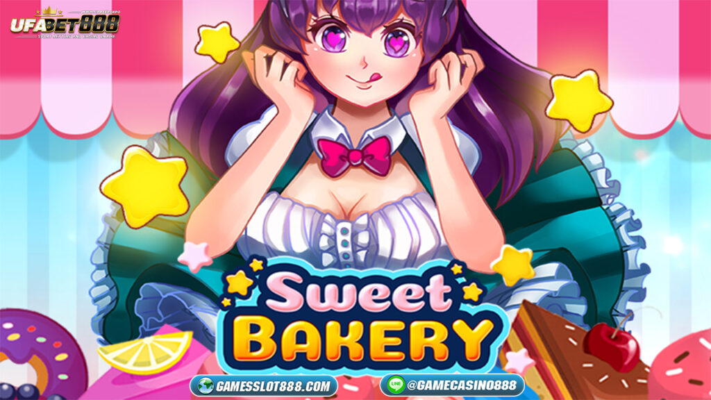 สล็อต sweet bakery