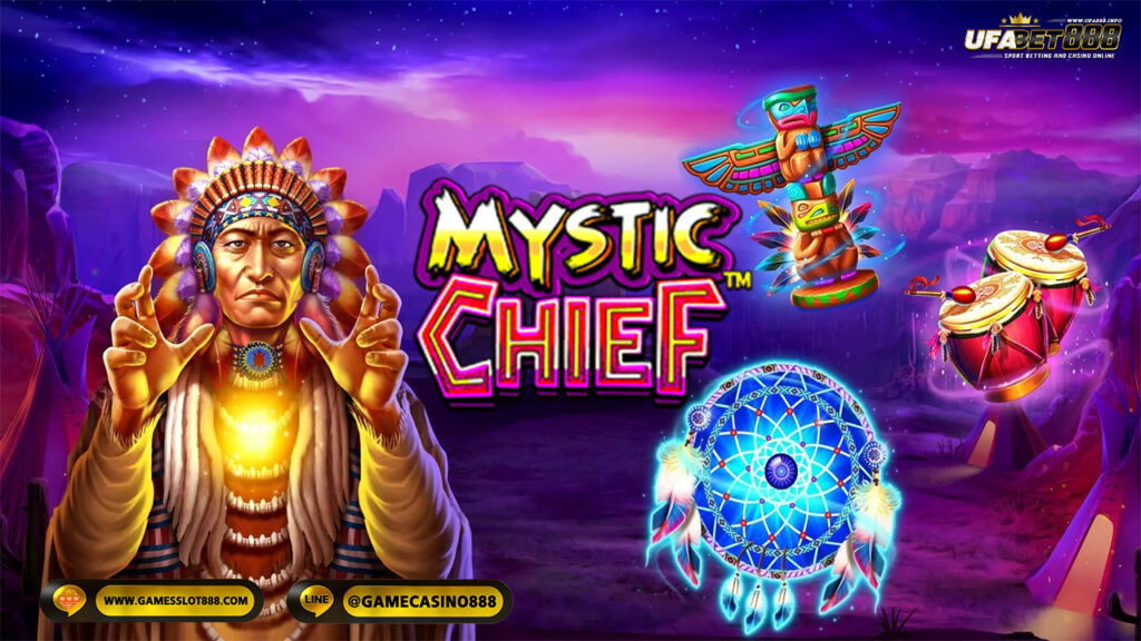 สล็อต Mystic Chief 