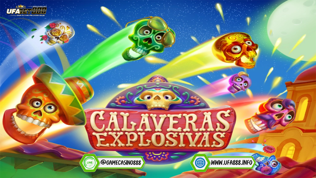 สล็อตCalaveras Explosives