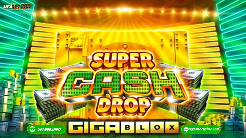 สล็อต Super Cash Drop Gigablox
